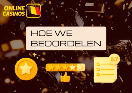De beoordelingsmethode voor online casino’s is gebaseerd op transparante criteria.